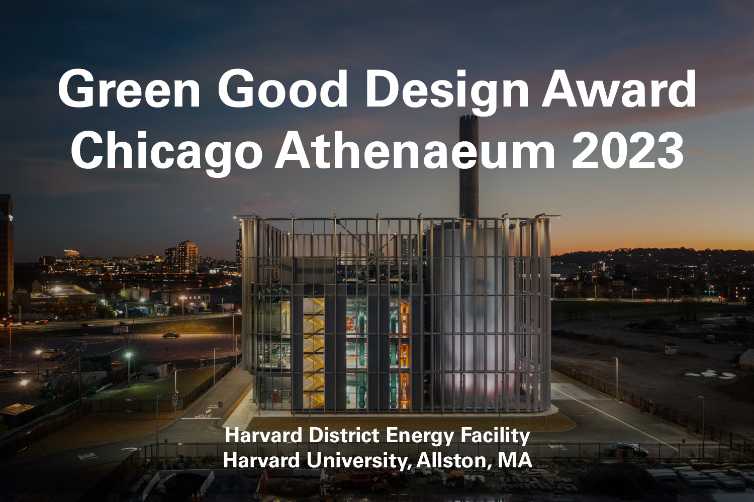 Harvard District Energy Facility Receives 2023 Chicago Athenaeum Green ...